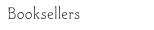 Booksellers